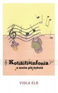 ebook: Kotiäitisinfonia ja muita pläjäyksiä