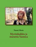 ebook: Myrtinkukkia ja murattia Yasmica