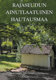 eBook: Rajaseudun ainutlaatuinen hautausmaa
