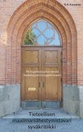 ebook: Tieteellisen maailmanlähestymistavan syväkritiikki