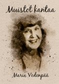 eBook: Muistot kantaa