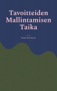 eBook: Tavoitteiden Mallintamisen Taika