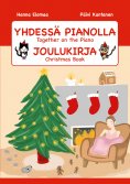 eBook: YHDESSÄ PIANOLLA Joulukirja