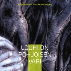 ebook: Louhi on pohjoisen väri
