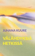 eBook: Välähdyksiä hetkissä