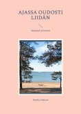 eBook: Ajassa oudosti liidän