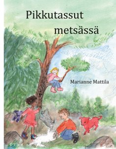 eBook: Pikkutassut metsässä