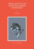 eBook: Tiede-etsivä Leo Munchausenin tapaukset