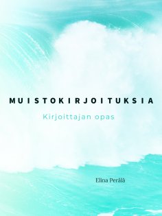 ebook: Muistokirjoituksia