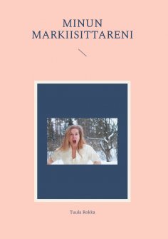 ebook: Minun Markiisittareni