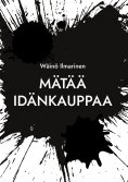 eBook: Mätää Idänkauppaa