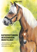 eBook: Katkeroituneen hevosnaisen muistelmat