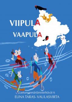 ebook: Viipula Vaapula luetunymmärtämistehtävät 6