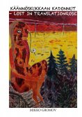 ebook: Käännöskukkaan kadonnut / Lost in translationrose