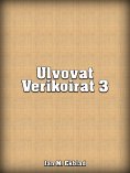 eBook: Ulvovat Verikoirat 3