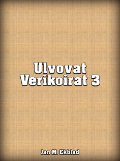 eBook: Ulvovat Verikoirat 3