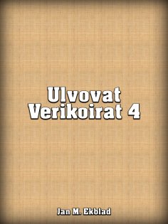 eBook: Ulvovat Verikoirat 4