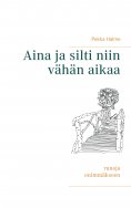 ebook: Aina ja silti niin vähän aikaa