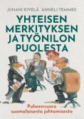 ebook: Yhteisen merkityksen ja työnilon puolesta