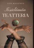 eBook: Tosielämän teatteria