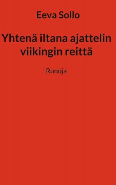 eBook: Yhtenä iltana ajattelin viikingin reittä
