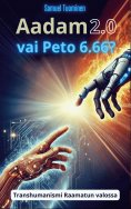eBook: Aadam 2.0 vai Peto 6.66?