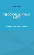 eBook: TIEDONHALLINNAN TAITO