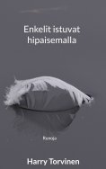 eBook: Enkelit istuvat hipaisemalla