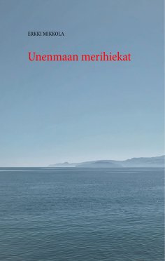 ebook: Unenmaan merihiekat