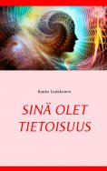 ebook: Sinä olet tietoisuus