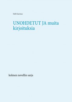 ebook: Unohdetut  ja muita kirjoituksia