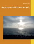 ebook: Matkaopas iirinkieliseen Irlantiin