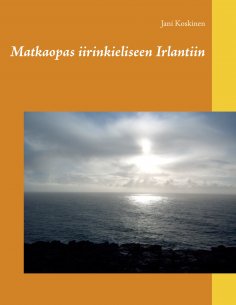 ebook: Matkaopas iirinkieliseen Irlantiin
