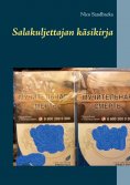 eBook: Salakuljettajan käsikirja