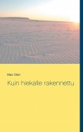 ebook: Kuin hiekalle rakennettu