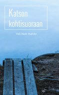 eBook: Katson kohtisuoraan