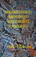 eBook: Muistokirjoituksia rikosviihteen merkkimiehistä ja niminaisista