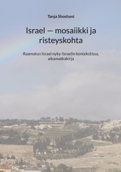 eBook: Israel - mosaiikki ja risteyskohta