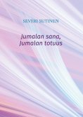 eBook: Jumalan sana, Jumalan totuus
