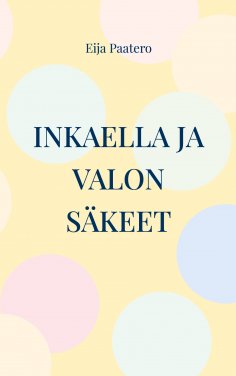 ebook: Inkaella ja valon säkeet