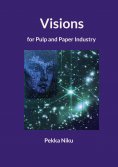 eBook: Visions for pulp and paper industry