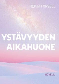 ebook: Ystävyyden aikahuone