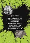 eBook: Iskevän kiilan mukana Petroskoissa, Syvärillä ja Kannaksella