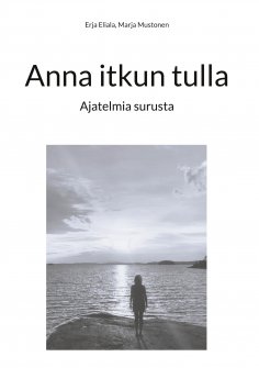 eBook: Anna itkun tulla