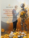 ebook: Sosiaalisen median sekä tekoälyn yhteiskunnallinen dilemma