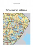 eBook: Kotiseudun asialla
