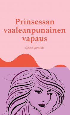 eBook: Prinsessan vaaleanpunainen vapaus
