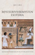 eBook: Mysteerivihkimysten esoteria