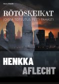 eBook: Henkka Aflecht - RÖTÖSKEIKAT