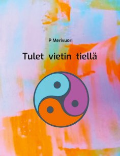 ebook: Tulet vietin tiellä